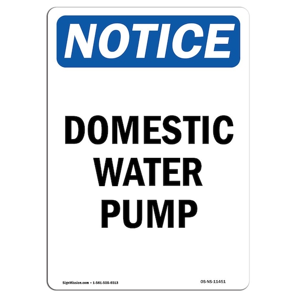 Safety Sign, OSHA Notice, 5" Height, Domestic Water Pump Sign, Portrait, 10PK